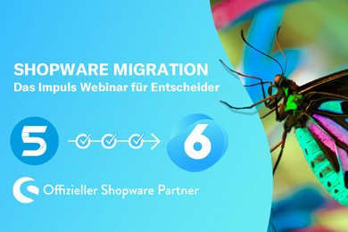 Warum auf Shopware 6 wechseln? Alle Infos kompakt in einer Session.